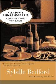 Cover of: Pleasures and landscapes: a traveller's tales from Europe