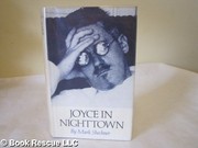 Cover of: Joyce in Nighttown: a psychoanalytic inquiry into Ulysses.