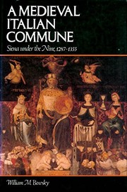 Cover of: The Medieval Italian Commune: Siena Under the Nine, 1287-1355