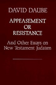 Cover of: Appeasement or resistance: and other essays in New Testament Judaism