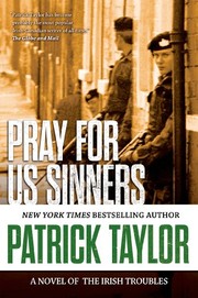Cover of: Pray for Us Sinners: A Novel of the Irish Troubles (Stories of the Irish Troubles)