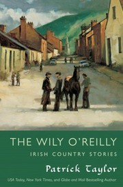Cover of: The Wily O'Reilly: Irish Country Stories (Irish Country Books)