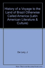 Cover of: History of a voyage to the land of Brazil, otherwise called America by Jean de Léry