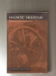 Cover of: Magnetic mountain: Stalinism as a civilization