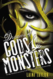 Dreams of Gods & Monsters (Daughter of Smoke & Bone) by Laini Taylor