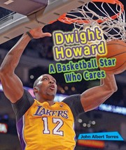 Cover of: Dwight Howard: A Basketball Star Who Cares (Sports Stars Who Care) by John Albert Torres