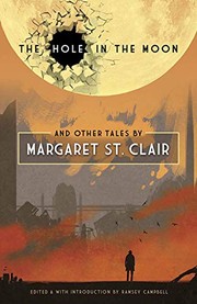 Cover of: The Hole in the Moon and Other Tales by Margaret St. Clair by Margaret St. Clair