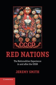 Red Nations: The Nationalities Experience in and after the USSR by Dr Jeremy Smith