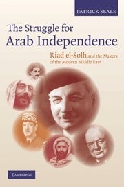 Cover of: The Struggle for Arab Independence: Riad el-Solh and the Makers of the Modern Middle East