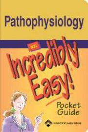 Pathophysiology : an incredibly easy pocket guide