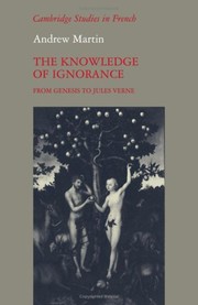 Cover of: The knowledge of ignorance by Martin, Andrew