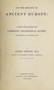 Cover of: On the zoology of ancient Europe: a paper read before the Cambridge Philosophical Society, on Monday, 31st March, 1862