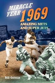 Cover of: Miracle Year, 1969: Amazing Mets and Super Jets