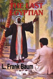 Cover of: The last Egyptian: a romance of the Nile.