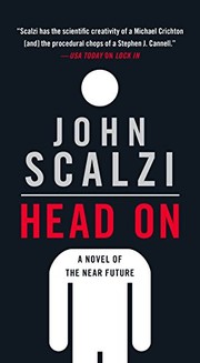 Cover of: Head On: A Novel of the Near Future (Lock in) by John Scalzi