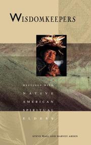 Cover of: Wisdomkeepers: Meetings with Native American Spiritual Elders