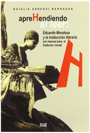 Cover of: Aprehendiendo al leer : Eduardo Mendoza y la traducción literaria : un manual para el traductor novel