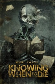 Cover of: Knowing When To Die: Uncollected Stories