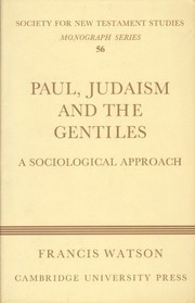 Cover of: Paul, Judaism, and the gentiles: a sociological approach