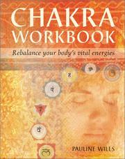 Cover of: Chakra workbook: rebalance your body's vital energies