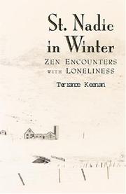 Cover of: St. Nadie in Winter: Zen Encounters With Loneliness