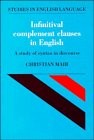 Cover of: Infinitival complement clauses in English: a study of syntax in discourse