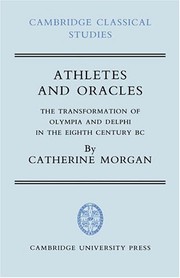 Athletes and oracles by Morgan, Catherine.
