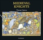 Cover of: Medieval knights by Trevor Cairns