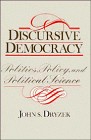 Cover of: Discursive democracy: politics, policy, and political science