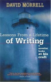 Lessons from a lifetime of writing : a novelist looks at his craft