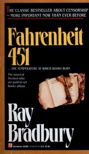 Cover of: Fahrenheit 451: The temperature at which book paper catches fire, and burns…
