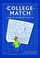 Cover of: College Match: A Blueprint for Choosing the Best School for You, 12th Edition