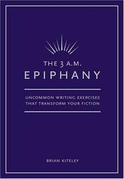Cover of: The 3 a.m. epiphany by Brian Kiteley