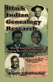 Black Indian genealogy research by Angela Y. Walton-Raji