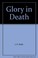 Cover of: Glory in Death