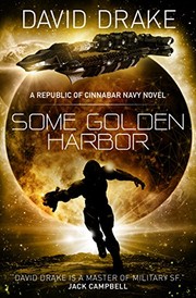 Cover of: Some Golden Harbor (The Republic of Cinnabar Navy) by David Drake