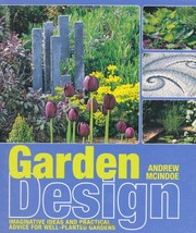 Cover of: Garden Design: Practical Advice for Well Planted Gardens (Horticulture Gardener's Guides)