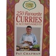 Cover of: 250 favourite curries & accompaniments by Pat Chapman