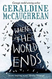 Where the World Ends by Geraldine McCaughrean