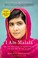 Cover of: I Am Malala: The Girl Who Stood Up for Education and Was Shot by the Taliban