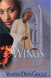 Wings of Grace by Vanessa Davis Griggs