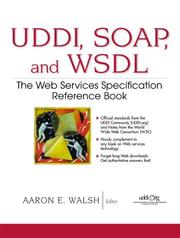 Cover of: UDDI, SOAP, and WSDL: The Web Services Specification Reference Book