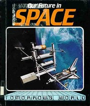 Cover of: Our future in space