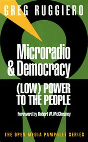 Cover of: Microradio & Democracy: (Low) Power to the People (Open Media Pamphlet Series, 10)