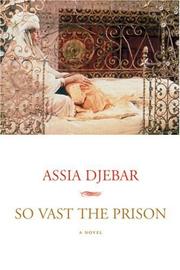 Vaste est la prison by Djebar, Assia