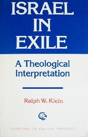 Cover of: Israel in exile, a theological interpretation by Ralph W. Klein