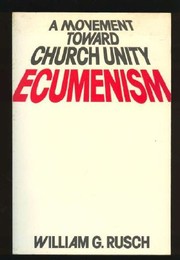 Cover of: Ecumenism--a movement toward church unity