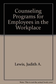 Cover of: Counseling programs for employees in the workplace