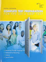 Steck-Vaughn GED: Complete Preparation 2014 by Steck-Vaughn Company