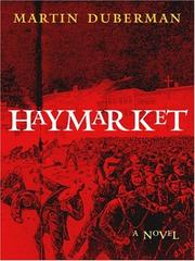 Cover of: Haymarket by Martin B. Duberman
